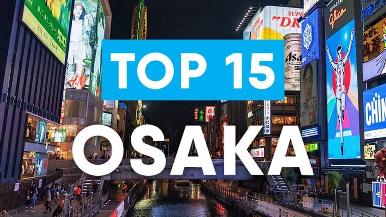 Top 15 things to do in Osaka Japan | Osaka Travel Guide