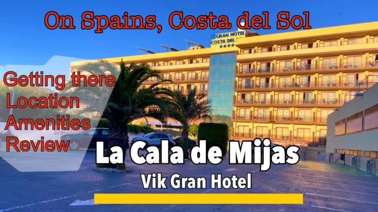 La Cala de Mijas🇪🇸Vik Gran Hotel🌟🌟🌟 🌟  Amenities,Location,review of La Cala’s largest hotel