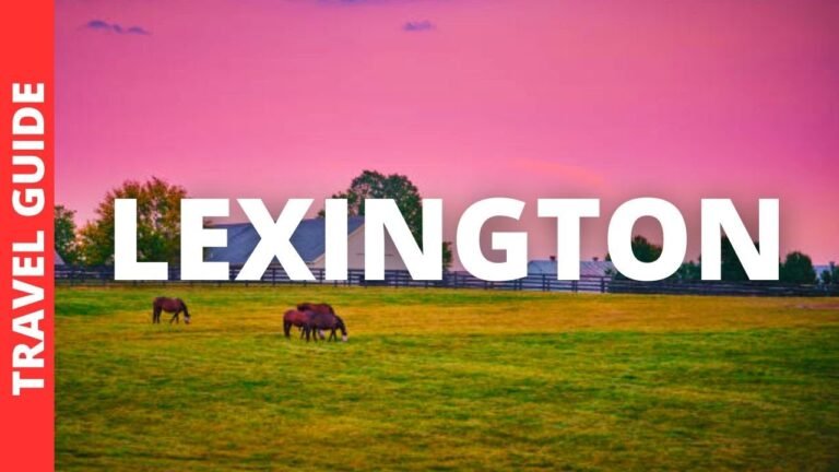 Lexington Kentucky Travel Guide: 20 BEST Things To Do In Lexington KY