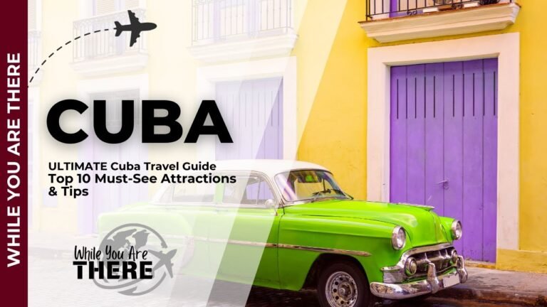 Explore Cuba Your Ultimate Travel Guide!