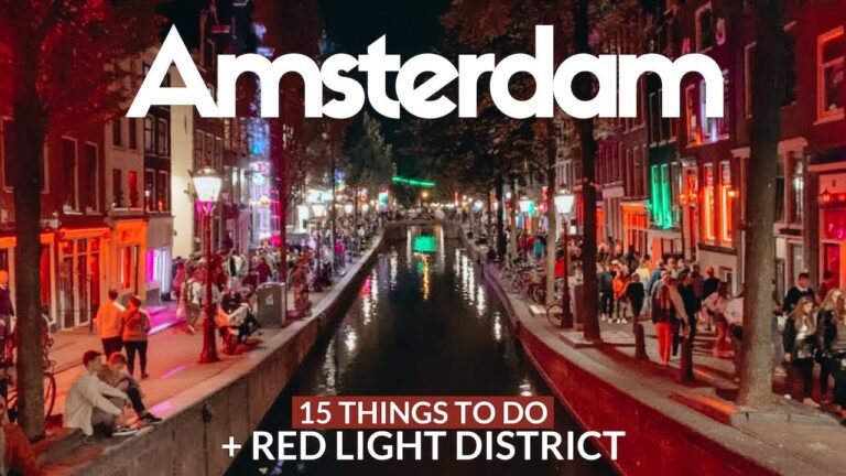 AMSTERDAM Travel Guide | 15 top things to do + Red Light District