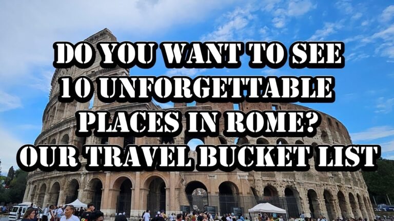 Do you want to see 10 Unforgettable Places in Rome? Travel Bucket List.