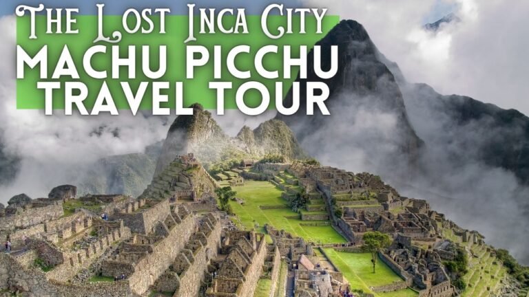 Machu Picchu Peru Travel Guide 2024