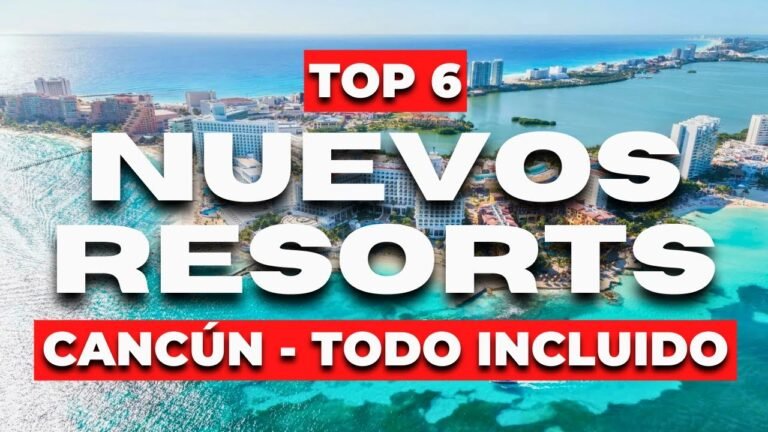 Los 6 NUEVOS Hoteles Todo Incluido en Cancún (Aperturas 2024 -2025)